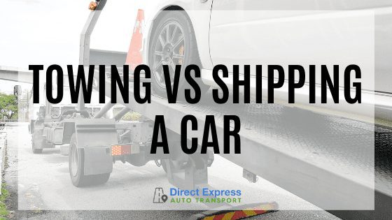 Towing vs Shipping a Car